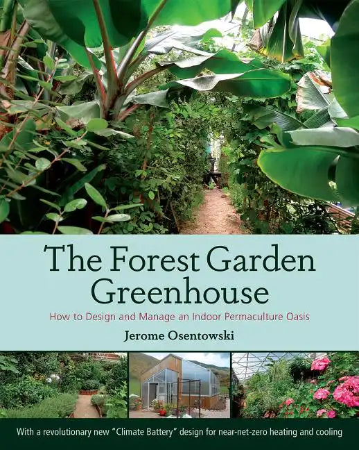 The Forest Garden Greenhouse – Paperback