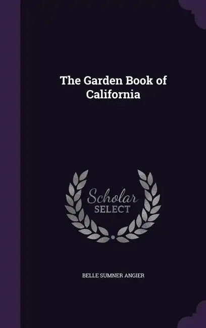 The Garden Book of California - Hardcover